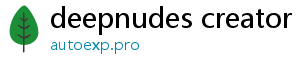 deepnudes creator